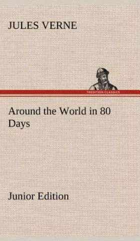 Könyv Around the World in 80 Days Junior Edition Jules Verne