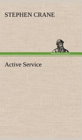 Knjiga Active Service Stephen Crane