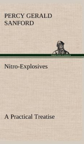 Книга Nitro-Explosives P. Gerald (Percy Gerald) Sanford