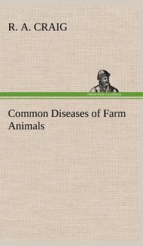 Książka Common Diseases of Farm Animals R. A.