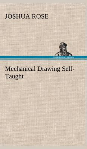 Book Mechanical Drawing Self-Taught Joshua Rose