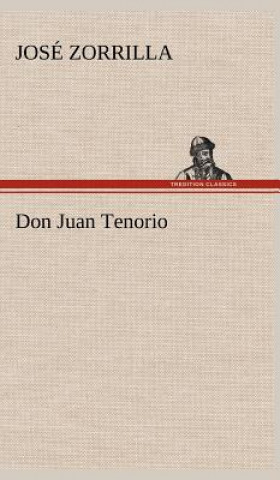 Livre Don Juan Tenorio José Zorrilla