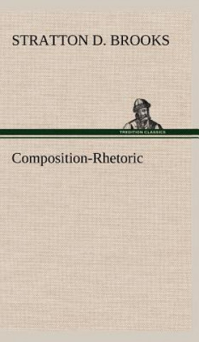 Carte Composition-Rhetoric Stratton D. Brooks