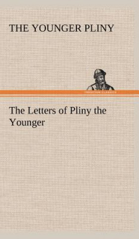 Kniha Letters of Pliny the Younger the Younger Pliny