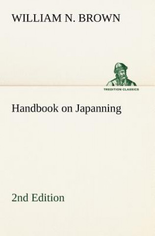 Libro Handbook on Japanning William N. Brown