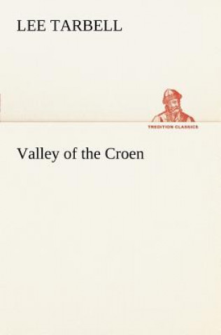 Book Valley of the Croen Lee Tarbell