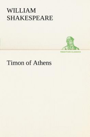 Könyv Timon of Athens William Shakespeare