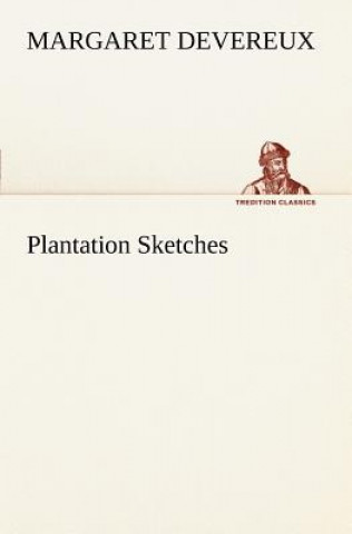 Carte Plantation Sketches Margaret Devereux