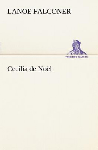 Könyv Cecilia de Noel Lanoe Falconer