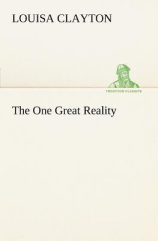 Buch One Great Reality Louisa Clayton