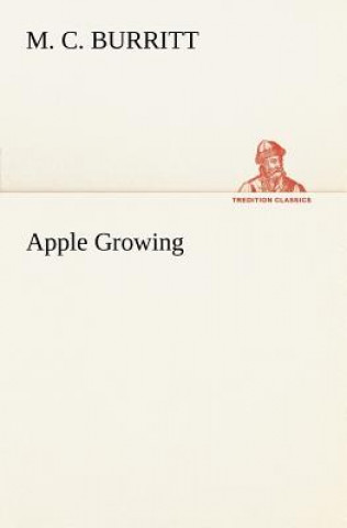 Książka Apple Growing M. C. Burritt