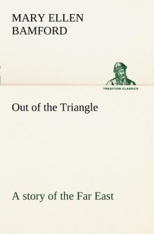 Carte Out of the Triangle Mary E. Bamford