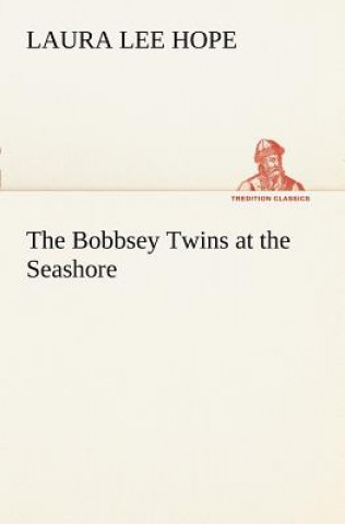 Kniha Bobbsey Twins at the Seashore Laura Lee Hope