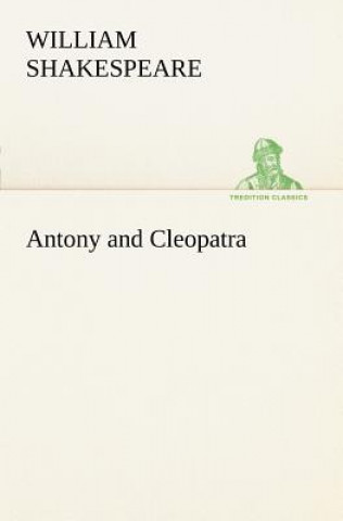 Könyv Antony and Cleopatra William Shakespeare