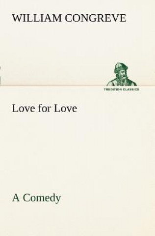 Carte Love for Love William Congreve