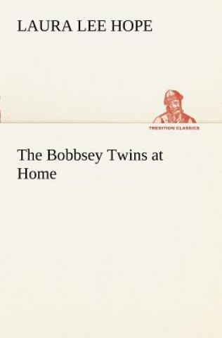 Kniha Bobbsey Twins at Home Laura Lee Hope