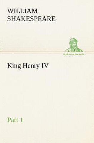 Könyv King Henry IV, Part 1 William Shakespeare