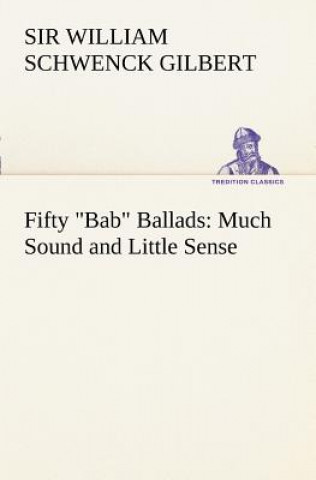Carte Fifty Bab Ballads W. S. (William Schwenck)