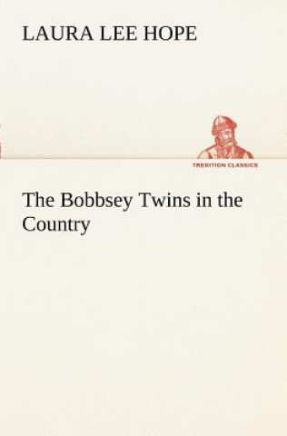 Kniha Bobbsey Twins in the Country Laura Lee Hope