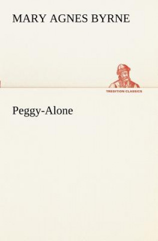 Carte Peggy-Alone Mary Agnes Byrne
