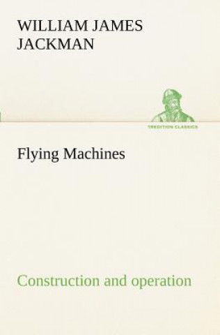 Buch Flying Machines William James Jackman