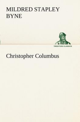 Carte Christopher Columbus Mildred Stapley Byne