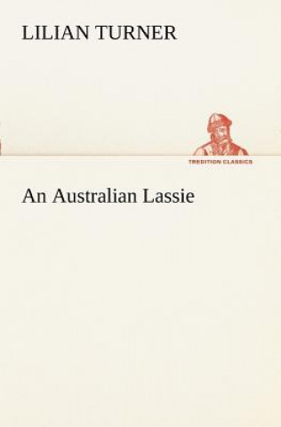 Книга Australian Lassie Lilian Turner