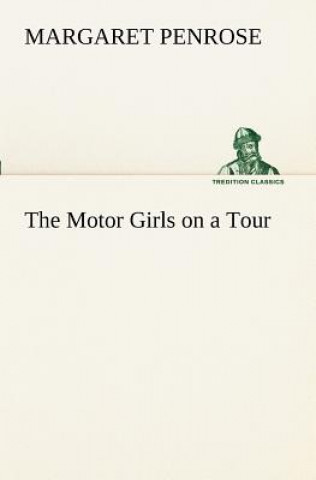 Carte Motor Girls on a Tour Margaret Penrose
