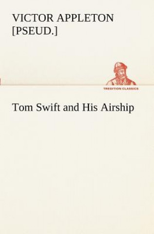 Carte Tom Swift and His Airship Victor [pseud.] Appleton