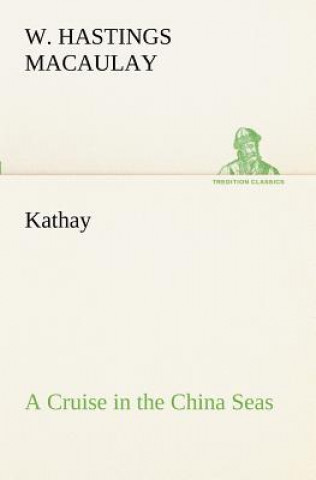 Книга Kathay W. Hastings Macaulay