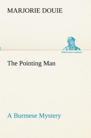 Book Pointing Man A Burmese Mystery Marjorie Douie