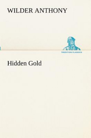 Boek Hidden Gold Wilder Anthony