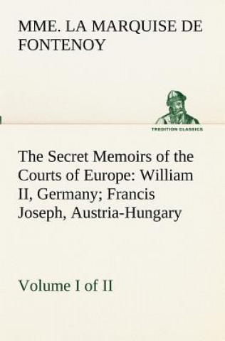 Книга Secret Memoirs of the Courts of Europe Mme. la Marquise de Fontenoy