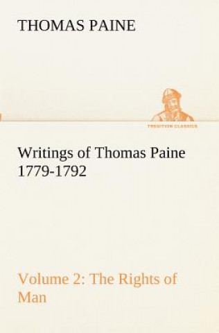 Carte Writings of Thomas Paine - Volume 2 (1779-1792) Thomas Paine