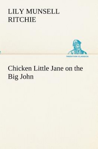 Buch Chicken Little Jane on the Big John Lily Munsell Ritchie