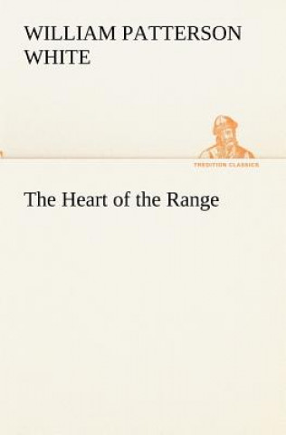 Carte Heart of the Range William Patterson White