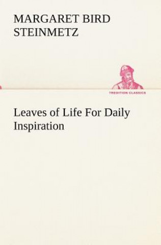 Kniha Leaves of Life For Daily Inspiration Margaret Bird Steinmetz