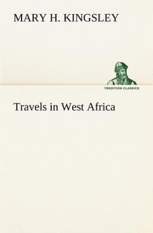 Carte Travels in West Africa Mary H Kingsley