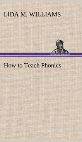 Libro How to Teach Phonics Lida M. Williams