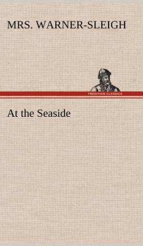 Könyv At the Seaside Mrs. Warner-Sleigh