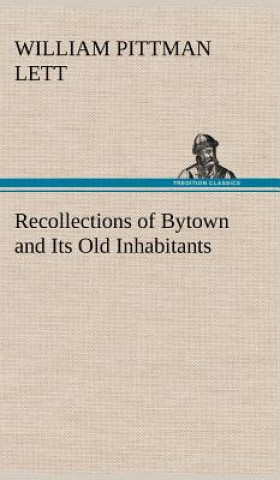 Książka Recollections of Bytown and Its Old Inhabitants William Pittman Lett