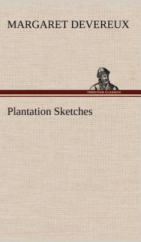Carte Plantation Sketches Margaret Devereux