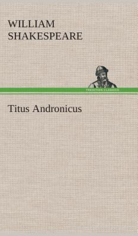 Knjiga Titus Andronicus William Shakespeare