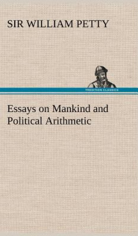 Libro Essays on Mankind and Political Arithmetic William