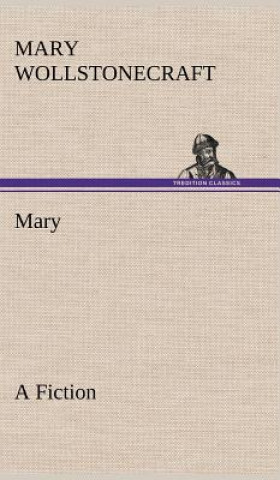 Carte Mary A Fiction Mary Wollstonecraft