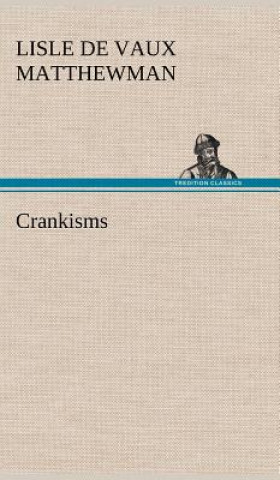 Kniha Crankisms Lisle de Vaux Matthewman