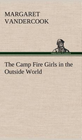 Buch Camp Fire Girls in the Outside World Margaret Vandercook