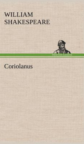 Книга Coriolanus William Shakespeare
