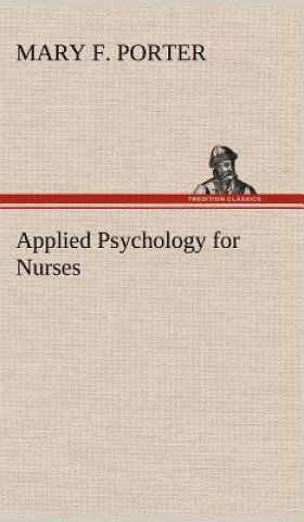 Carte Applied Psychology for Nurses Mary F. Porter