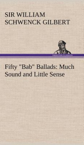 Carte Fifty Bab Ballads W. S. (William Schwenck)